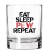 Szklanka do Whisky - EAT SLEEP PEW REPEAT